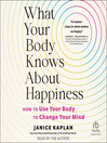 What Your Body Knows About Happiness
